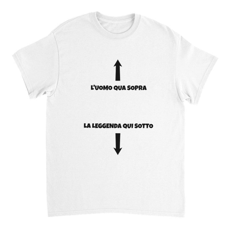 T-shirt L'uomo qua sopra e leggenda qui sotto