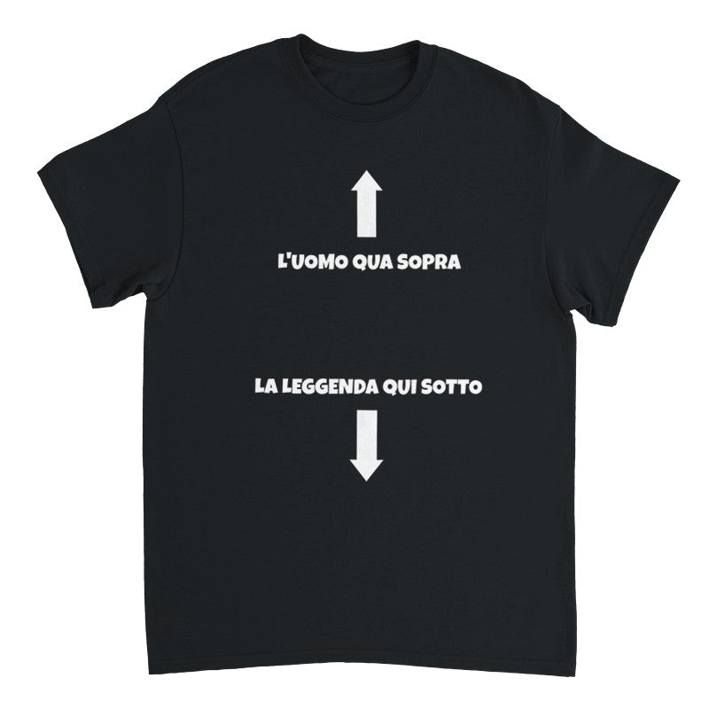 T-shirt L'uomo qua sopra e leggenda qui sotto